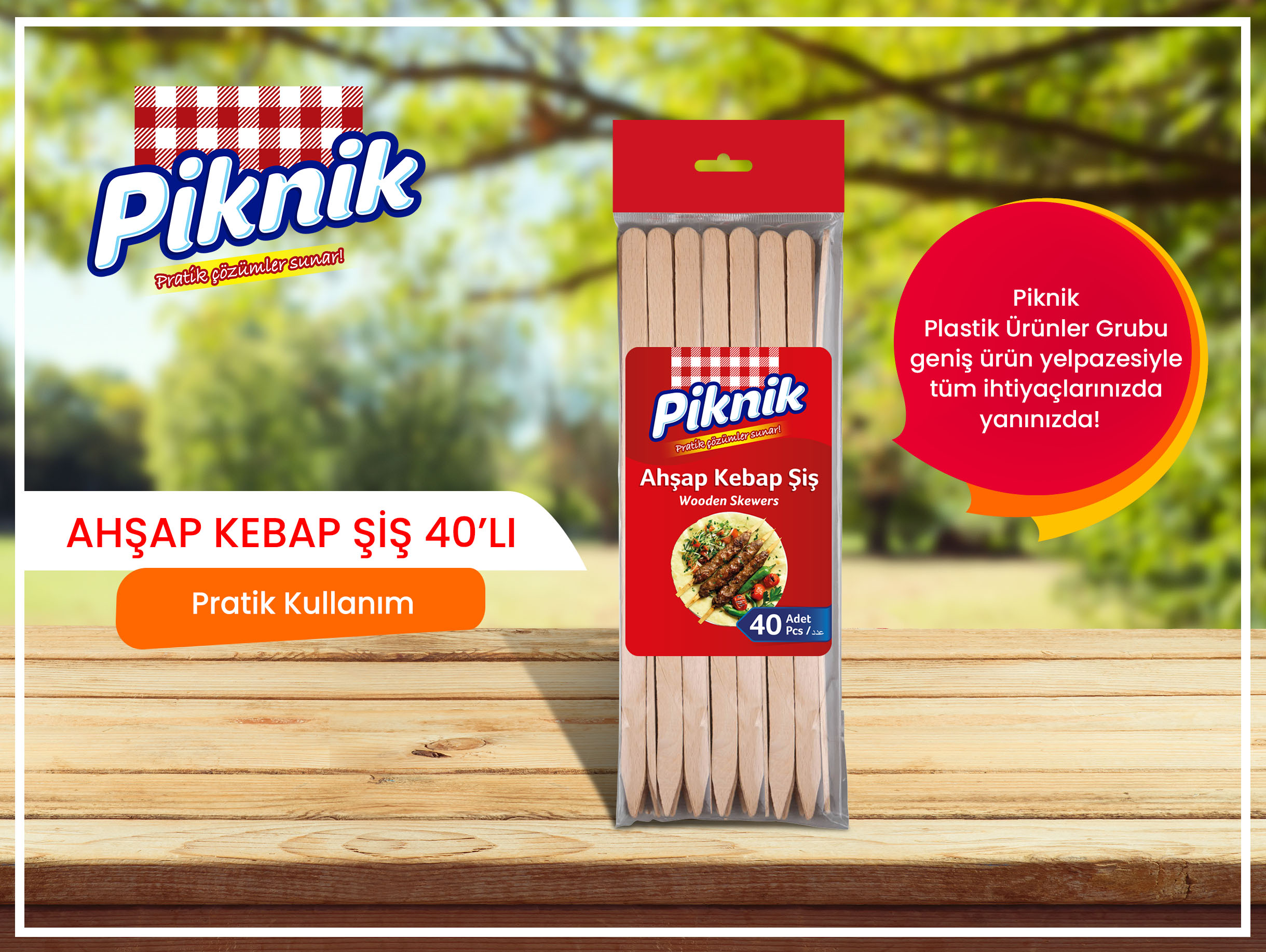 1202110 Piknik Ahşap Kebap Şiş 40'lı.jpg (679 KB)